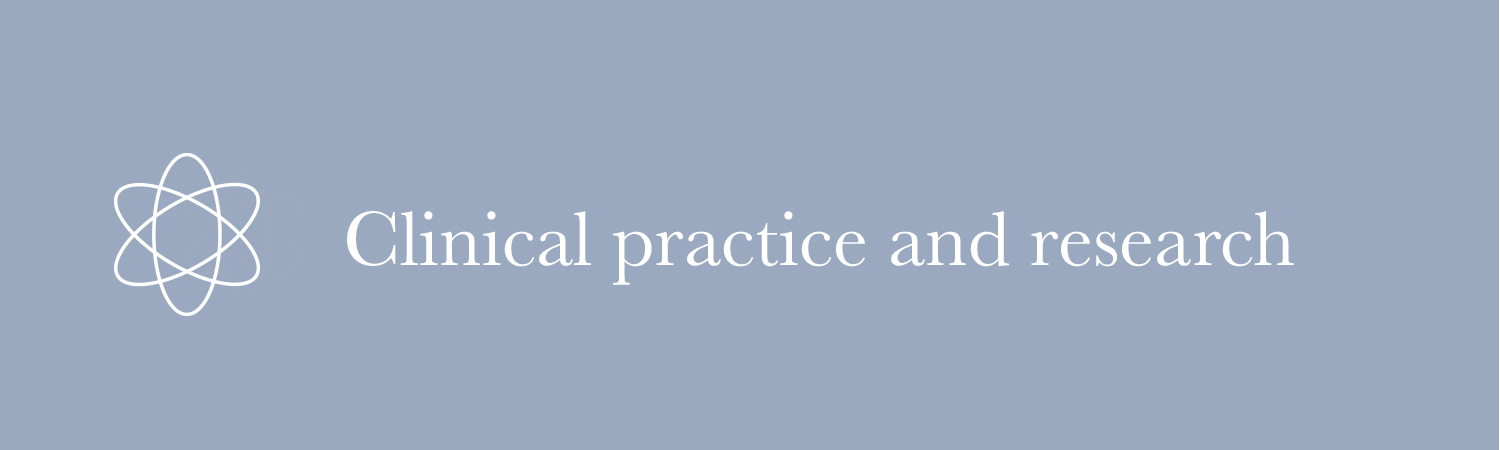 Clinical practice and research